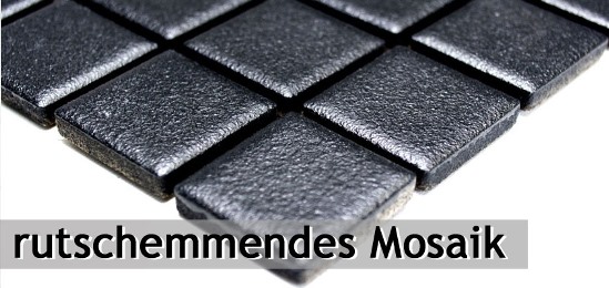 Rutschsicher rutschhemmend oder Anti Slip - Trittsicherheit bei Mosaik Fliesen mit Rutschemmungs Klasse R10 - barrierefreie Mosaikfliesen